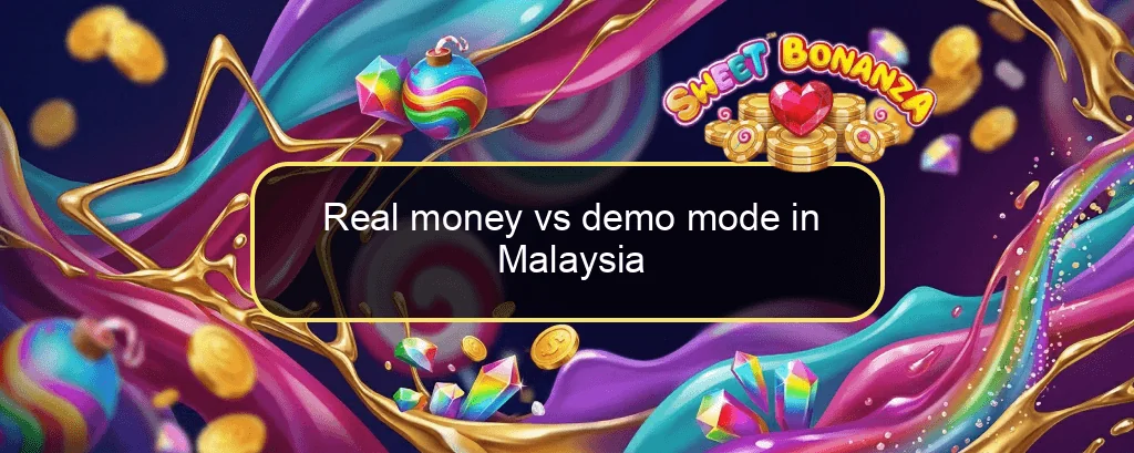 Real money vs demo mode in Malaysia